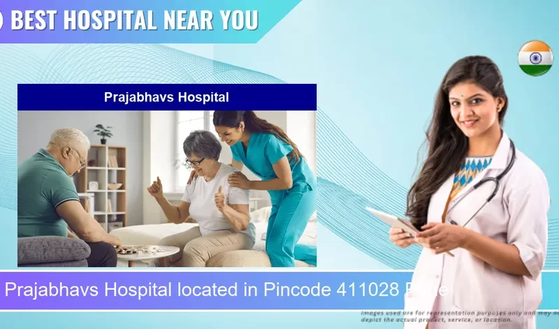 Prajabhavs Hospital located in Pincode 411028 Pune