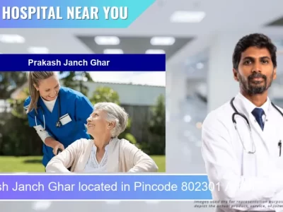 Prakash Janch Ghar located in Pincode 802301 Arrah