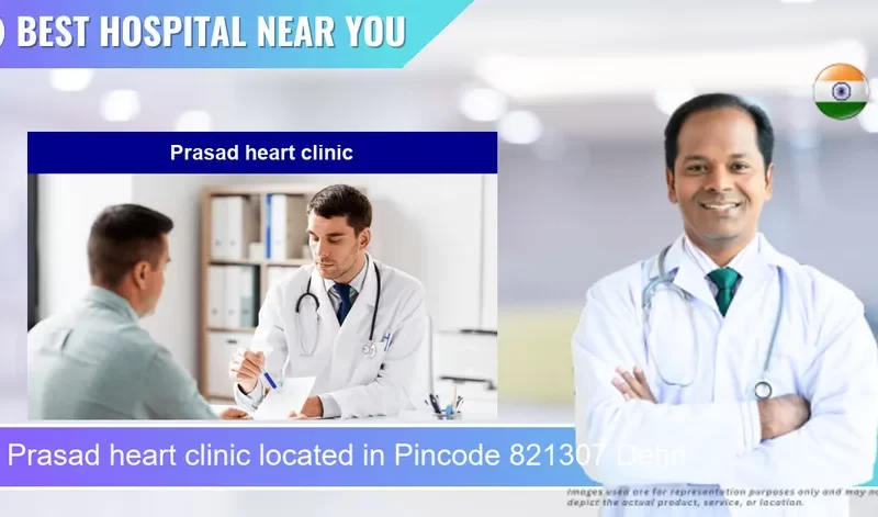 Prasad heart clinic located in Pincode 821307 Dehri
