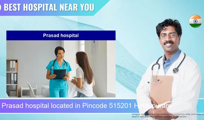 Prasad hospital located in Pincode 515201 Hindupuram