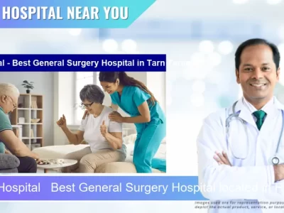 Preet Hospital Best General Surgery Hospital located in Pincode Tarn Taran located in Pincode 143401 Tarn Taran Sahib