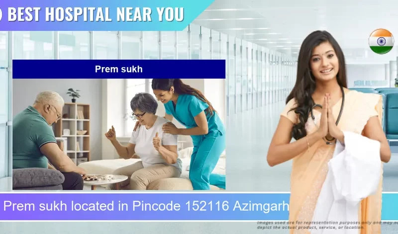 Prem sukh located in Pincode 152116 Azimgarh
