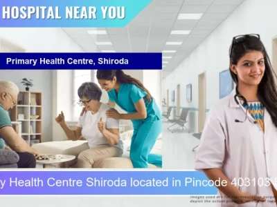 Primary Health Centre Shiroda located in Pincode 403103 Shiroda