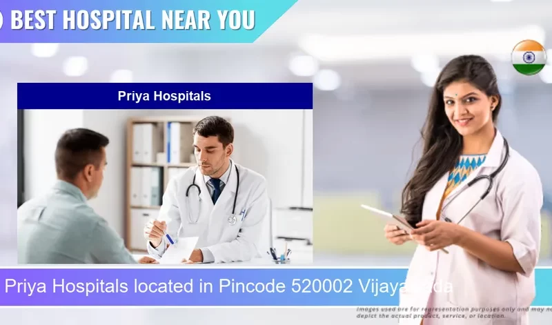 Priya Hospitals located in Pincode 520002 Vijayawada
