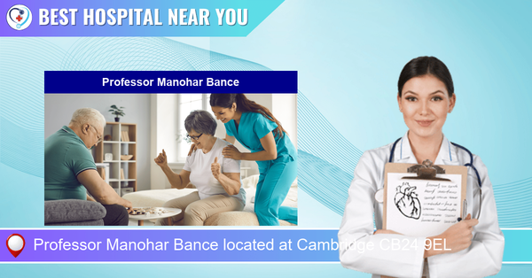 Professor Manohar Bance located at Cambridge CB24 9EL