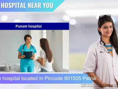 Punam hospital located in Pincode 801505 Patna