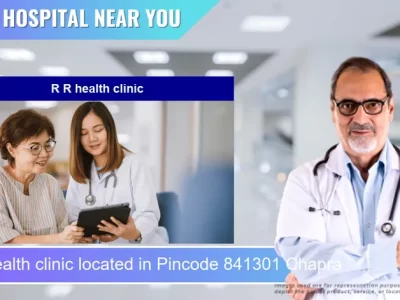 R R health clinic located in Pincode 841301 Chapra