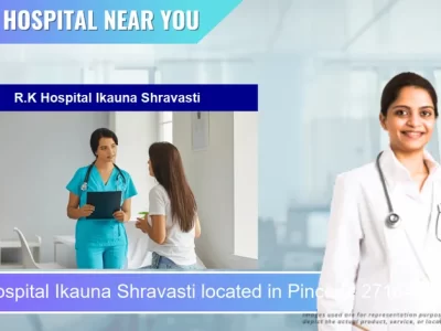 R.K Hospital Ikauna Shravasti located in Pincode 271845 Ikauna