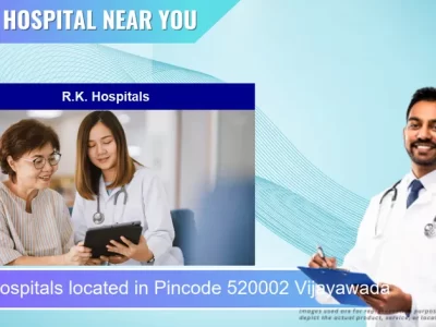 R.K. Hospitals located in Pincode 520002 Vijayawada