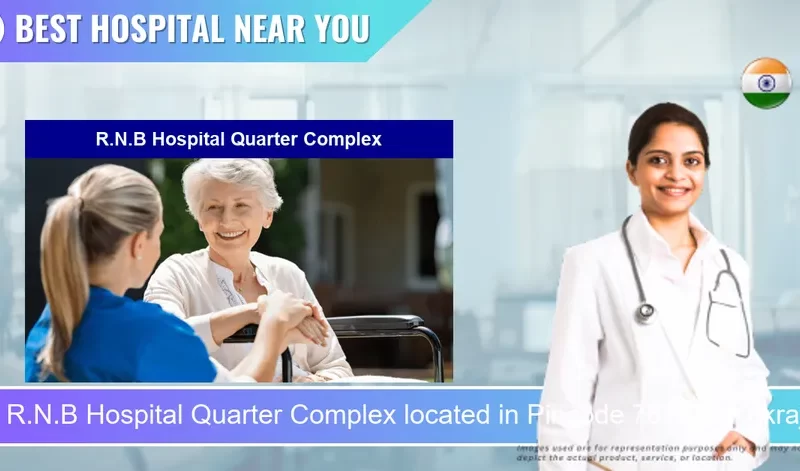 R.N.B Hospital Quarter Complex located in Pincode 783370 Kokrajhar