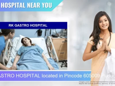 RK GASTRO HOSPITAL located in Pincode 605009 Puducherry
