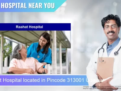 Raahat Hospital located in Pincode 313001 Udaipur