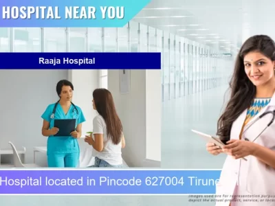 Raaja Hospital located in Pincode 627004 Tirunelveli