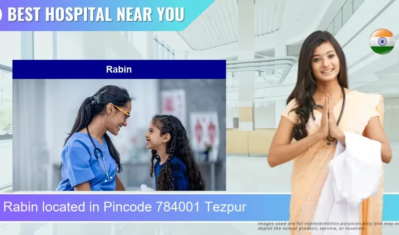 Rabin located in Pincode 784001 Tezpur