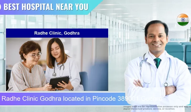 Radhe Clinic Godhra located in Pincode 389001 Godhra