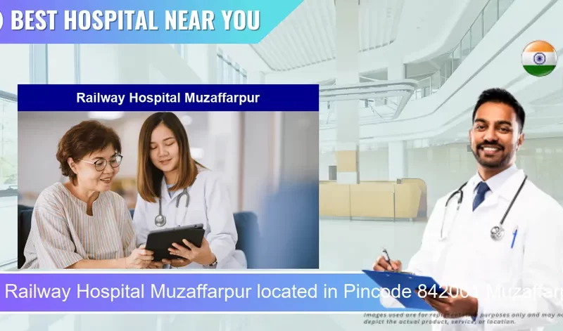 Railway Hospital Muzaffarpur located in Pincode 842001 Muzaffarpur