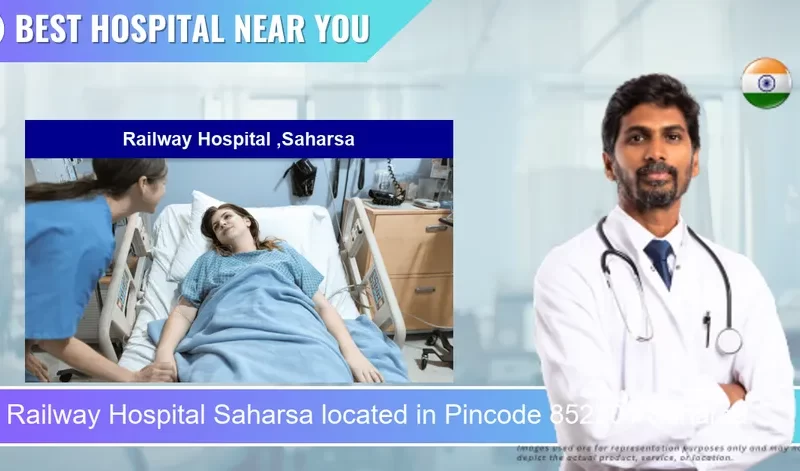 Railway Hospital Saharsa located in Pincode 852201 Saharsa