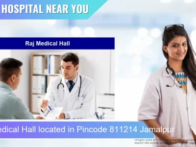 Raj Medical Hall located in Pincode 811214 Jamalpur