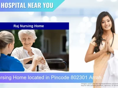 Raj Nursing Home located in Pincode 802301 Arrah