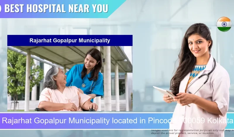 Rajarhat Gopalpur Municipality located in Pincode 700059 Kolkata