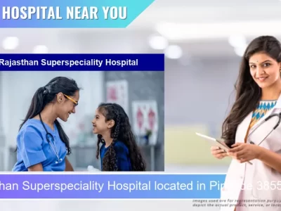 Rajasthan Superspeciality Hospital located in Pincode 385535 Deesa