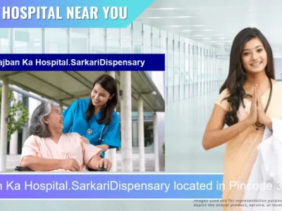 Rajban Ka Hospital.SarkariDispensary located in Pincode 304001 Tonk