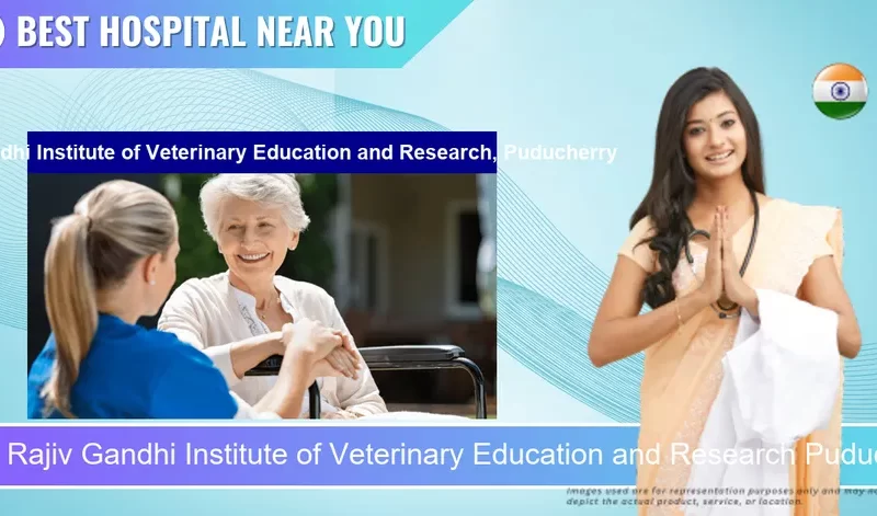 Rajiv Gandhi Institute of Veterinary Education and Research Puducherry located in Pincode 605111 Puducherry