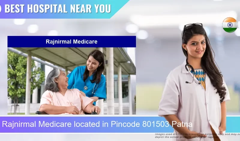 Rajnirmal Medicare located in Pincode 801503 Patna