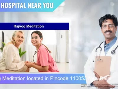 Rajyog Meditation located in Pincode 110053 New Delhi