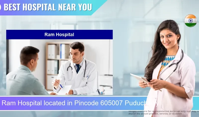 Ram Hospital located in Pincode 605007 Puducherry