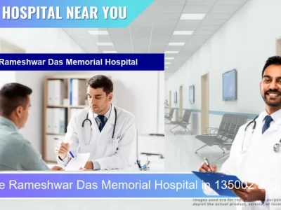 Rameshwar Das Memorial Hospital located in Pincode 135002 Jagadhri
