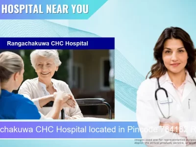 Rangachakuwa CHC Hospital located in Pincode 784182 Rangachakuwa