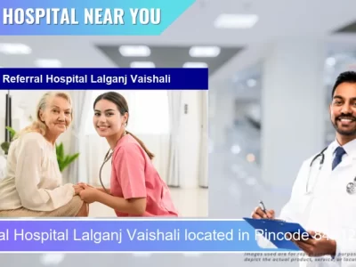 Referral Hospital Lalganj Vaishali located in Pincode 844121 Lalganj