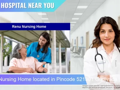 Renu Nursing Home located in Pincode 521301 Gudivada