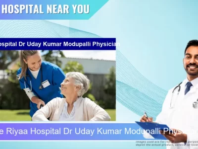 Riyaa Hospital Dr Uday Kumar Modupalli Physician located in Pincode 515001 Anantapur