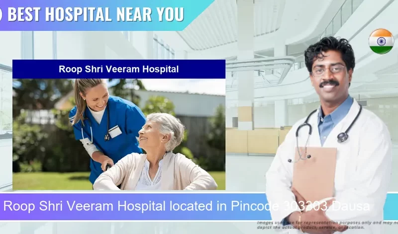 Roop Shri Veeram Hospital located in Pincode 303303 Dausa