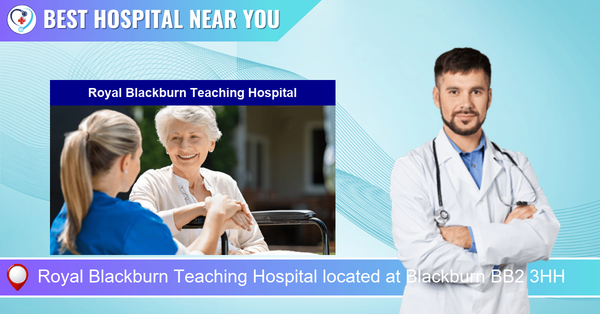 Royal Blackburn Teaching Hospital located at Blackburn BB2 3HH