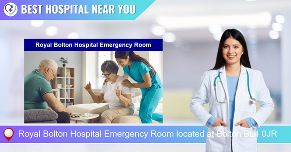 Royal Bolton Hospital Emergency Room located at Bolton BL4 0JR
