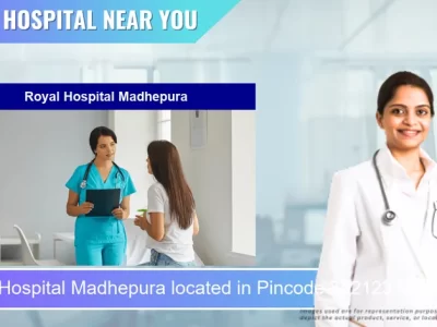 Royal Hospital Madhepura located in Pincode 852123 Madhepura