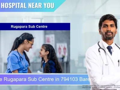 Rugapara Sub Centre located in Pincode 794103 Barengapāra