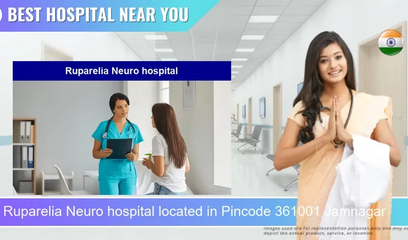 Ruparelia Neuro hospital located in Pincode 361001 Jamnagar