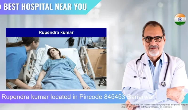 Rupendra kumar located in Pincode 845453 Bariarwa