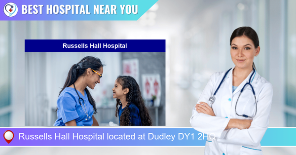 Russells Hall Hospital located at Dudley DY1 2HQ