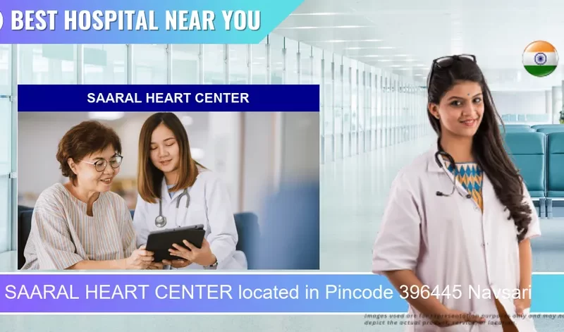 SAARAL HEART CENTER located in Pincode 396445 Navsari