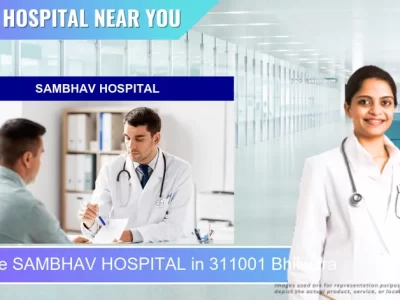SAMBHAV HOSPITAL located in Pincode 311001 Bhilwara