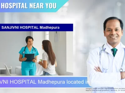 SANJIVNI HOSPITAL Madhepura located in Pincode 852113 Madhepura