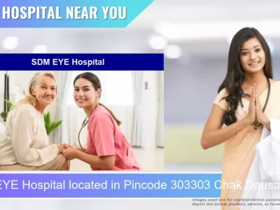 SDM EYE Hospital located in Pincode 303303 Chak Dausa Rural