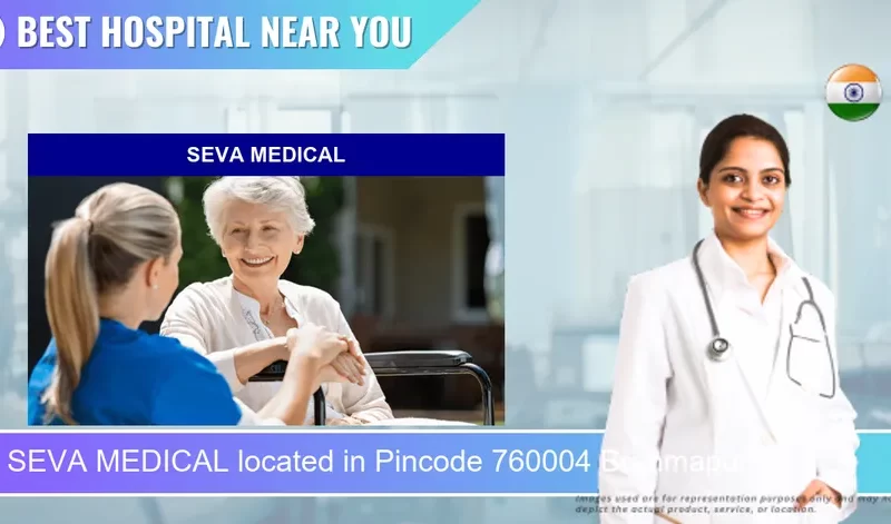 SEVA MEDICAL located in Pincode 760004 Brahmapur