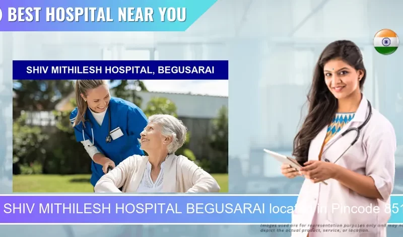 SHIV MITHILESH HOSPITAL BEGUSARAI located in Pincode 851101 Begusarai
