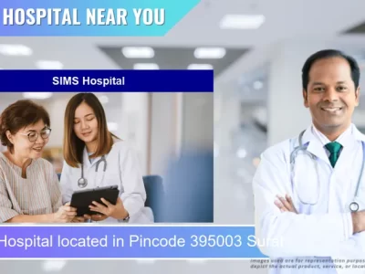 SIMS Hospital located in Pincode 395003 Surat